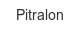 pitralon