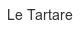 le-tartare