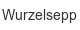 wurzelsepp