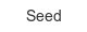 seed