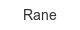 rane