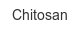 chitosan
