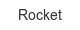 rocket