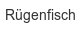 ruegenfisch