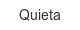 quieta