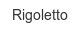 rigoletto