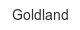 goldland