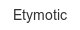 etymotic