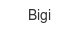 bigi
