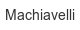 machiavelli