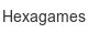 hexagames