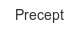 precept