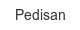 pedisan