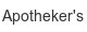apotheker-s
