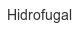 Hidrofugal hidrofugal