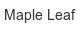 maple-leaf