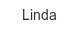 linda