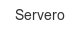 servero