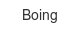 boing