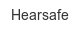 hearsafe