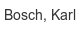 bosch-karl