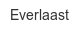 everlaast