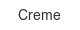 creme