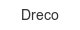 dreco