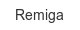 remiga