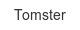 tomster
