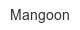 mangoon