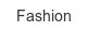 fashion