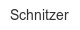schnitzer