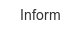 inform