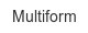 multiform