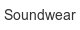 soundwear