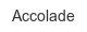 accolade