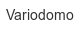 variodomo