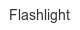 flashlight