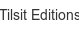 tilsit-editions