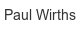 Paul Wirths paul-wirths