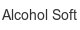 alcohol-soft