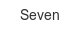 seven