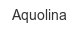 aquolina