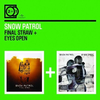 2-for-1-final-straw-eyes-open-snow-patrol