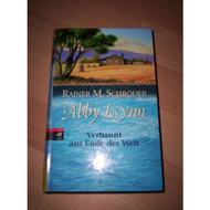 Abby-lynn-01-verbannt-ans-ende-der-welt-gebundene-ausgabe-rainer-maria-schroeder