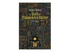 Piper-verlag-gmbh-die-stadt-der-traeumenden-buecher-gebundene-ausgabe