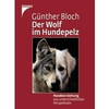 Bloch-guenther-der-wolf-im-hundepelz
