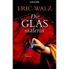 Eric-walz-die-glasmalerin