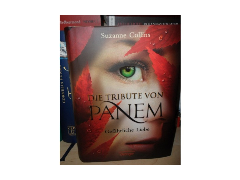 Die Tribute Von Panem Gefährliche Liebe Online Lesen